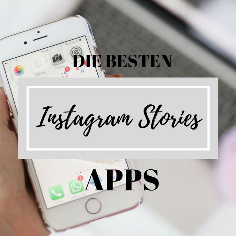 Instagram Stories – 5 geniale Apps für spannende Videos