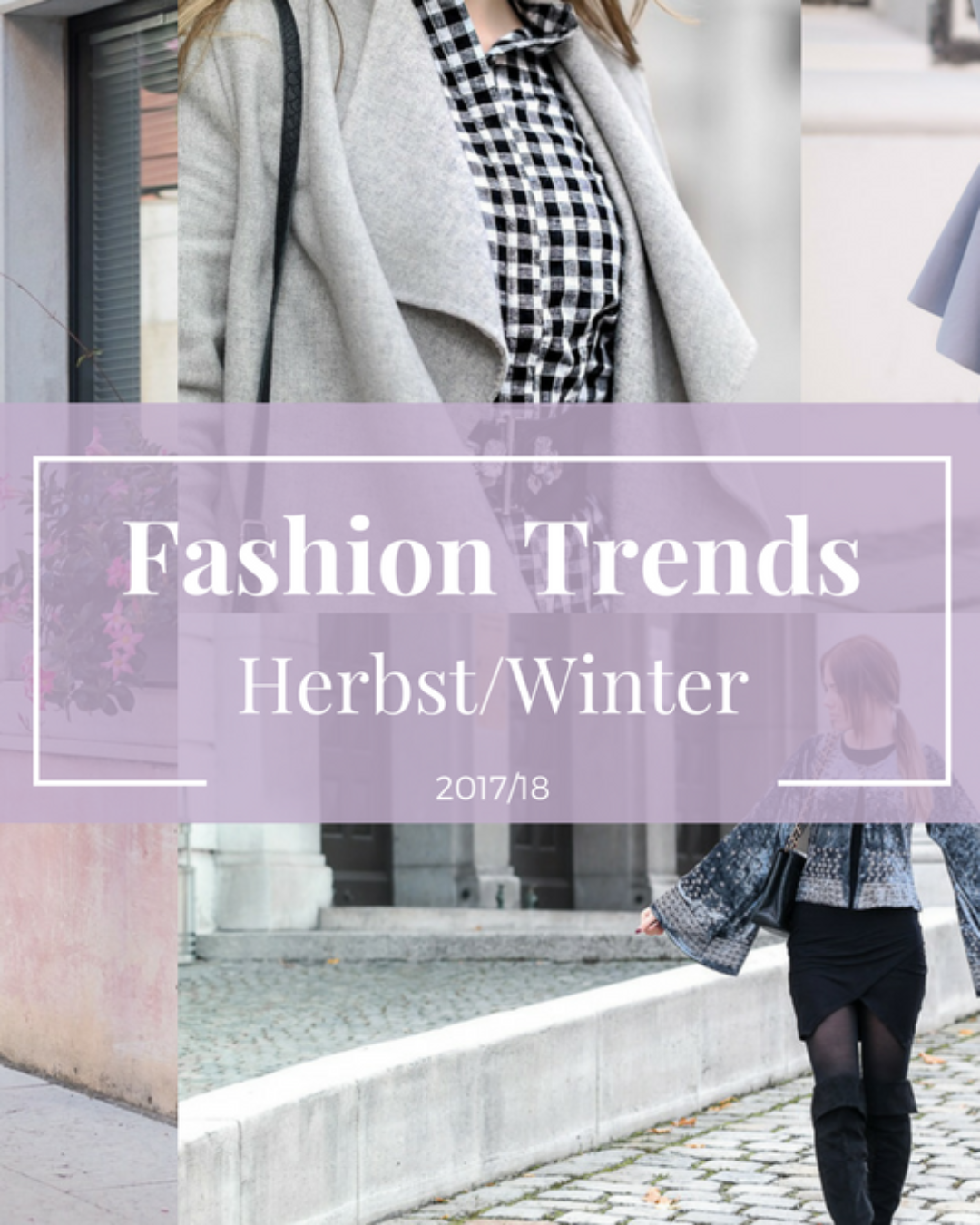 Fashion Trends im Herbst/Winter 2017/18