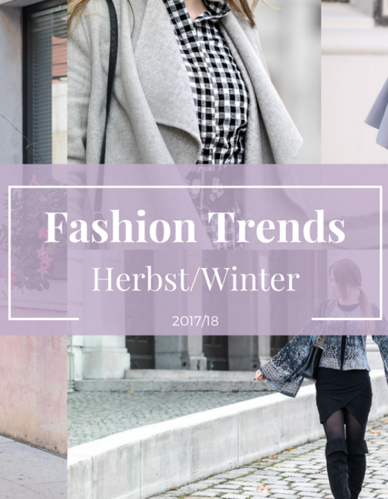 Fashion Trends im Herbst/Winter 2017/18